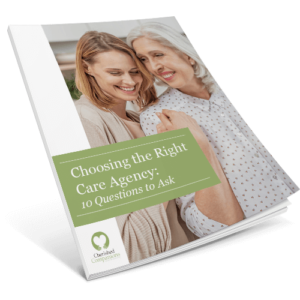 Choosing the Right Care Agency: 10 Questions to Ask, Cherished Companions
